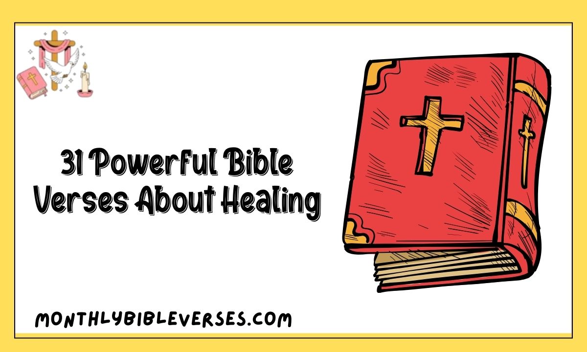 31 Powerful Bible Verses About Healing