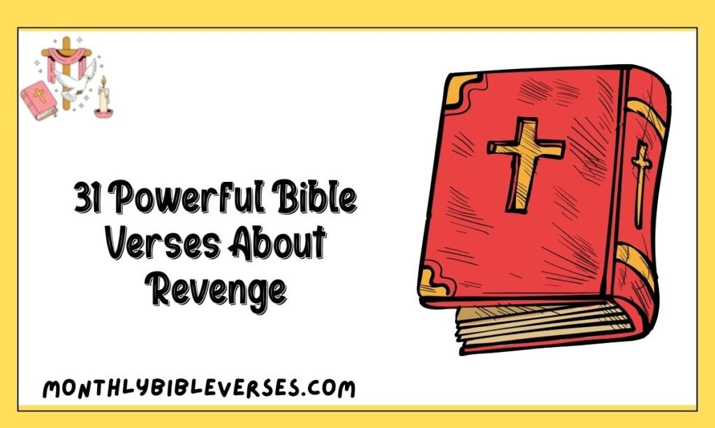 31 Powerful Bible Verses About Revenge
