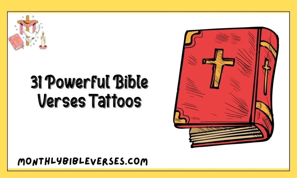 31 Powerful Bible Verses Tattoos