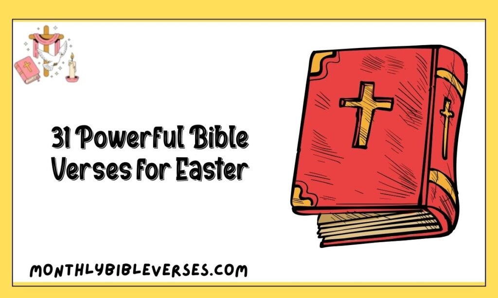 31 Powerful Bible Verses for Easter
