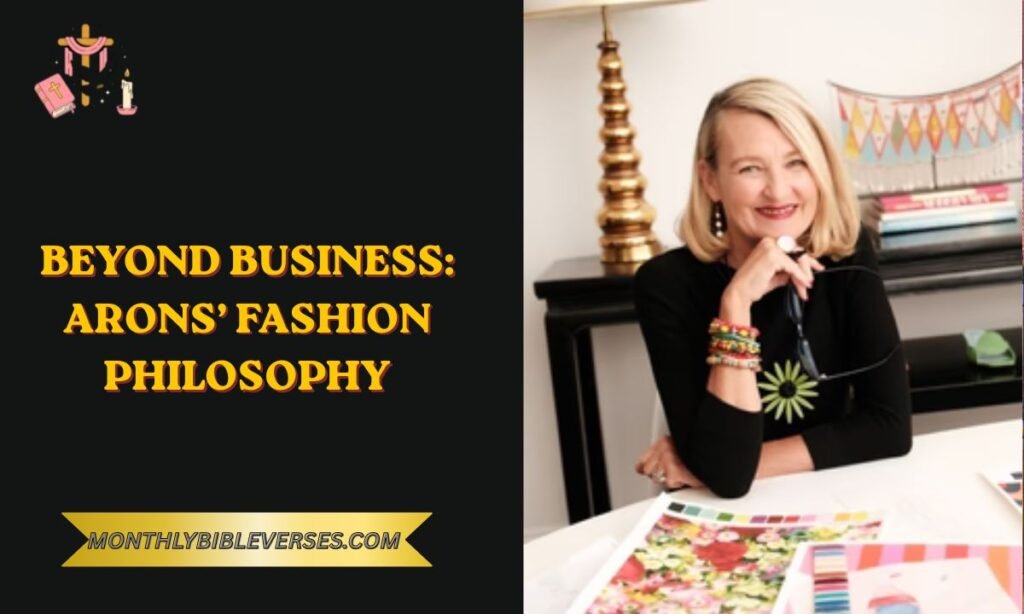 Beyond Business: Arons’ Fashion Philosophy