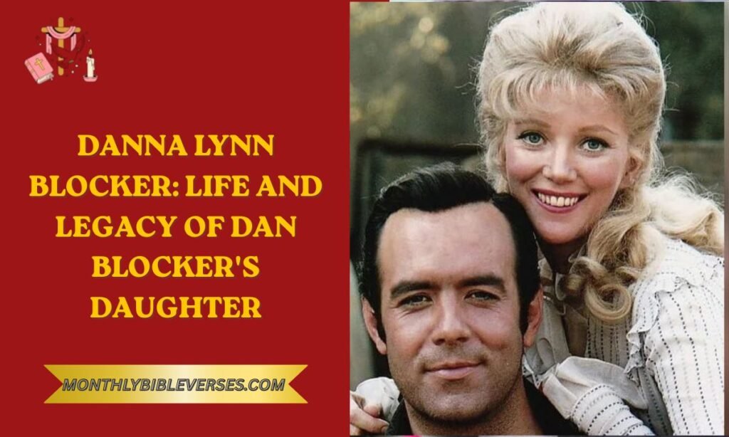 Danna Lynn Blocker: Life and Legacy of Dan Blocker's Daughter