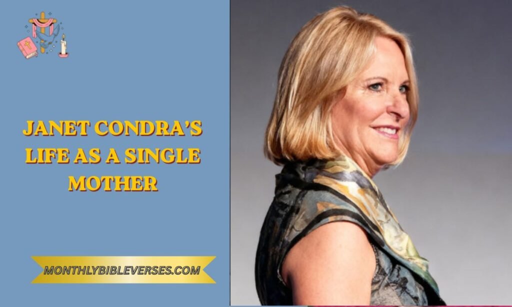Janet Condra’s Life as a Single Mother