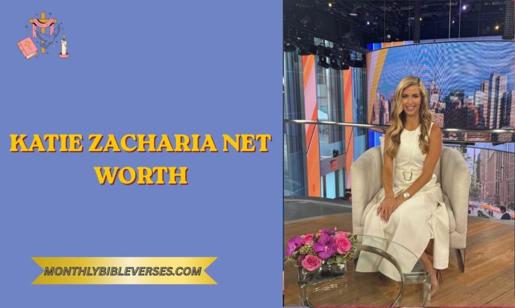 Katie Zacharia Net Worth