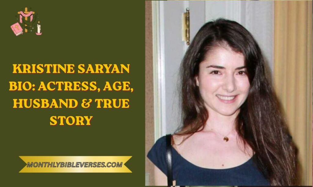 Kristine Saryan Bio: Actress, Age, Husband & True Story