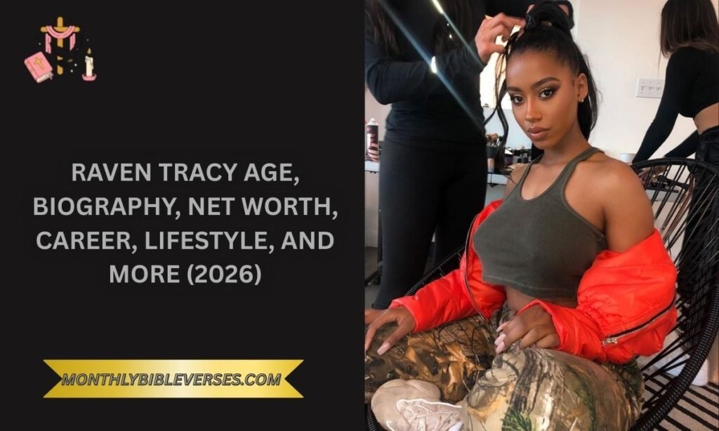 Raven Tracy Age, Biography, Net Worth, Career, Lifestyle, and More (2026)