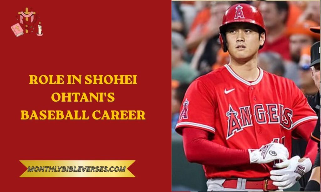 Role in Shohei Ohtani's Baseball Career