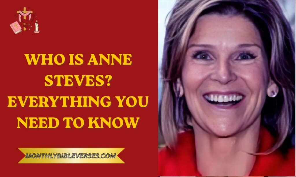 Who is Anne Steves? Everything You Need to Know
