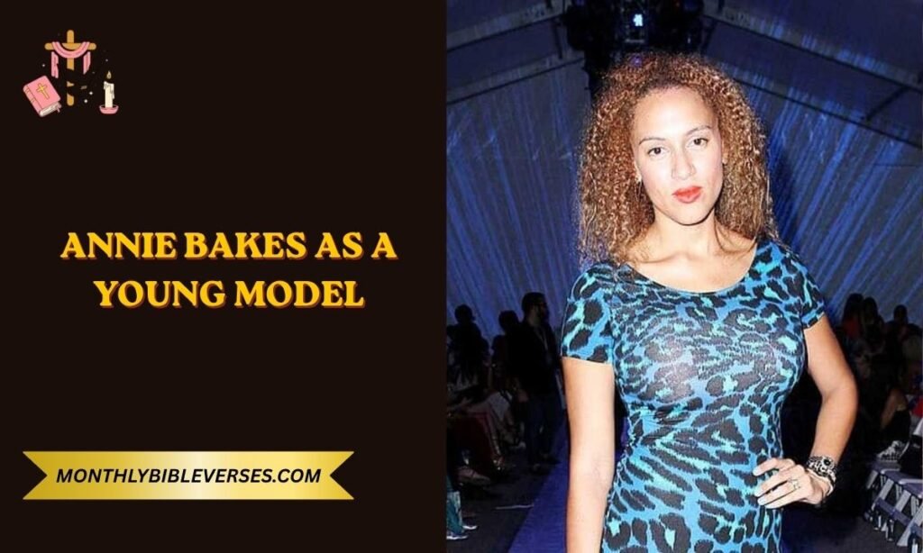 Annie Bakes as a Young Model