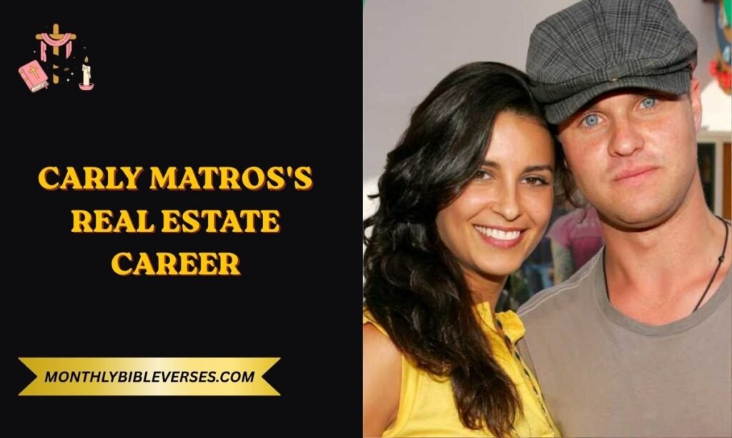 Carly Matros's Real Estate Career