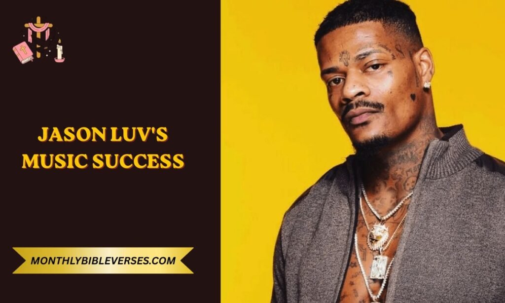 Jason Luv's Music Success