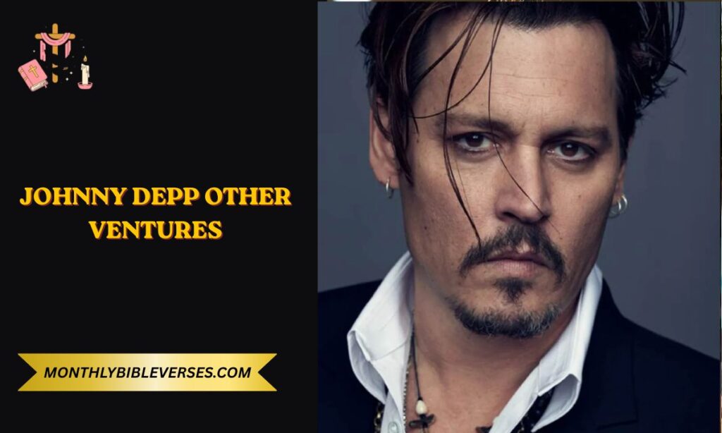 Johnny Depp Other Ventures