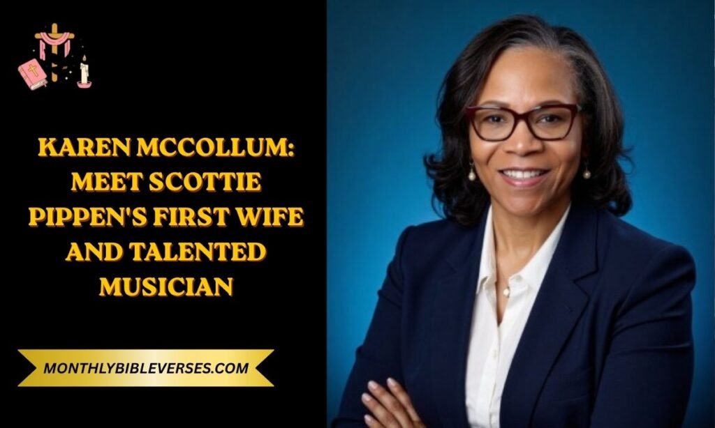 Karen McCollum: Meet Scottie Pippen's First Wife and Talented Musician