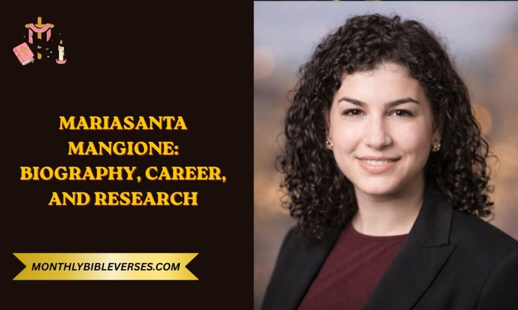 MariaSanta Mangione: Biography, Career, and Research