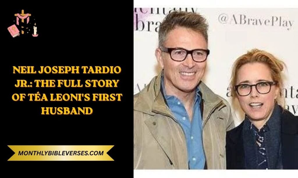 Neil Joseph Tardio Jr.: The Full Story of Téa Leoni's First Husband