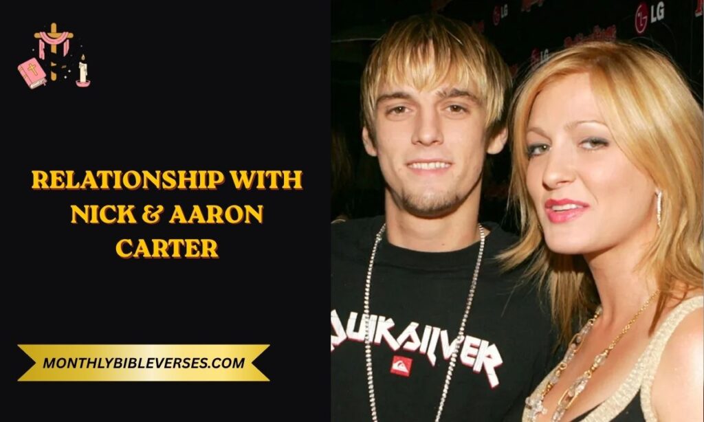 Relationship with Nick & Aaron Carter