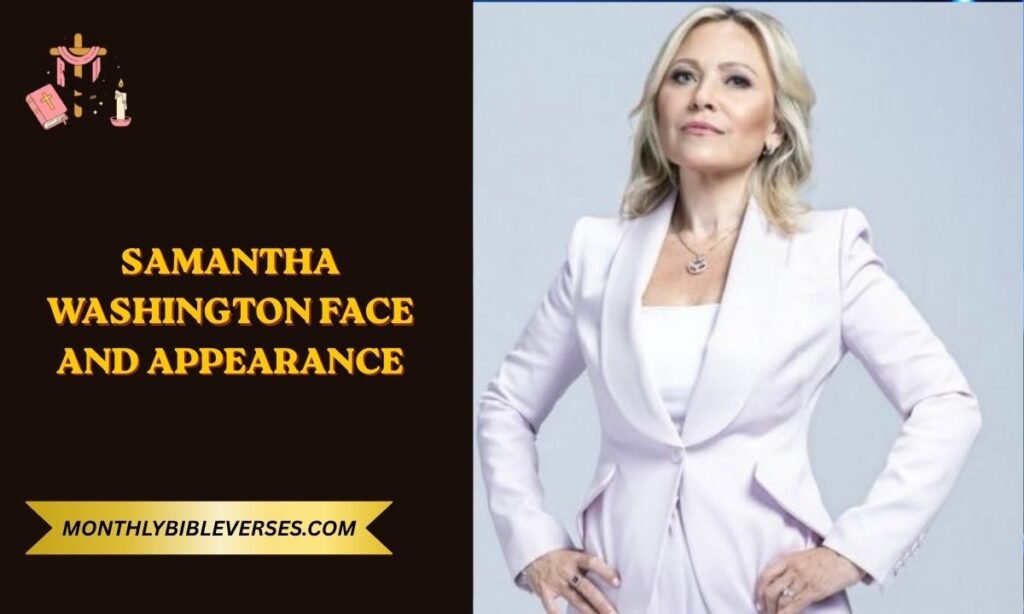 Samantha Washington Face and Appearance