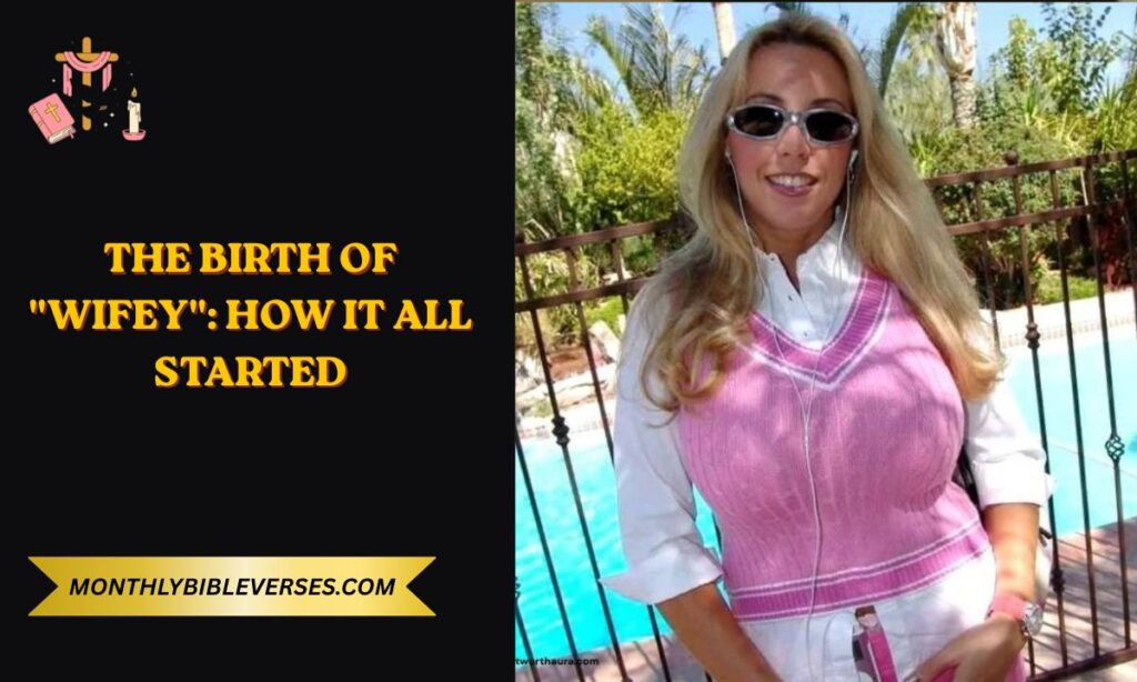 The Birth of "Wifey": How It All Started