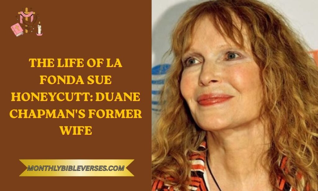 The Life of La Fonda Sue Honeycutt: Duane Chapman's Former Wife